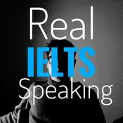 Podcast Real IELTS Speaking Podcast