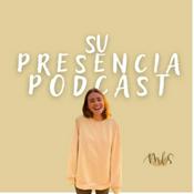 Podcast SU PRESENCIA