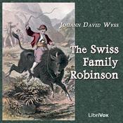 Podcast Swiss Family Robinson, The by  Johann David Wyss (1743 - 1818) and  Johann Rudolf Wyss (1782 - 1830)