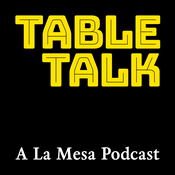 Podcast Table Talk: A La Mesa Podcast