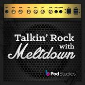 Podcast Talkin' Rock With Meltdown Podcast