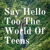 Podcast the world from my teen perspective