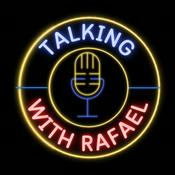 Podcast Talking with Rafael