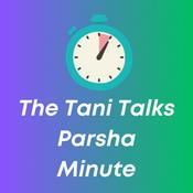 Podcast The Tani Talks Parsha Minute