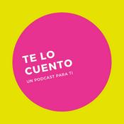 Podcast Te lo cuento Podcast