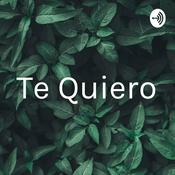 Podcast Te Quiero