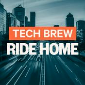 Podcast Tech Brew Ride Home