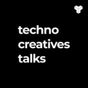 Podcast Techno Creatives Talks