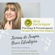 Podcast Técnicas de Terapia Breve Estratégica - Terapia Breve Estratégica Madrid y Málaga - Alicia García