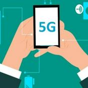 Podcast Tecnología 5g
