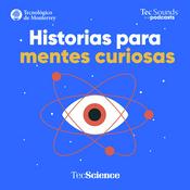 Podcast Historias Para Mentes Curiosas