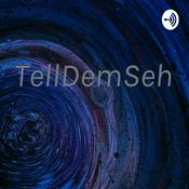 Podcast TellDemSeh