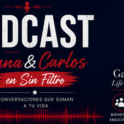 Podcast Anna &amp; Carlos en Sin Filtro