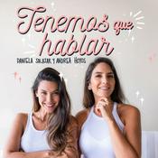 Podcast Tenemos que hablar