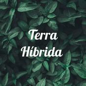 Podcast Terra Híbrida