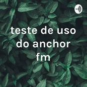 Podcast teste de uso do anchor fm