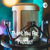 Podcast Thank You For Podcast
