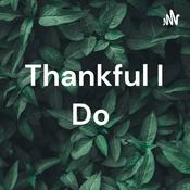 Podcast Thankful I Do