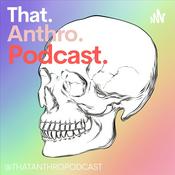 Podcast That Anthro Podcast