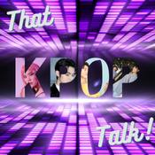 Podcast That Kpop Talk