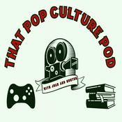 Podcast That Pop Culture Pod