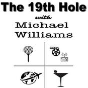Podcast The 19th Hole with Michael Williams