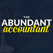 Podcast The Abundant Accountant: Leads, Sales & Business Growth for Accounting, Tax and Bookkeeping Professionals