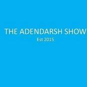 Podcast The Adendarsh Show