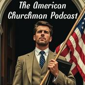 Podcast The American Churchman