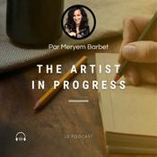 Podcast The Artist In Progress