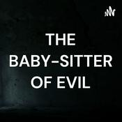 Podcast THE BABY-SITTER OF EVIL