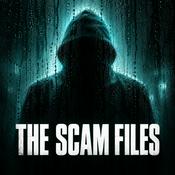 Podcast The Scam Files | Con Artists, Cults, Frauds and Corporate Deception