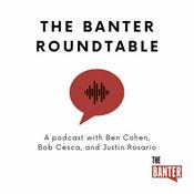 Podcast The Banter Roundtable Podcast