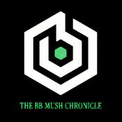 Podcast The BB Mush Chronicle