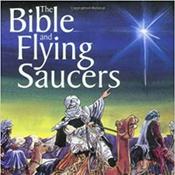 Podcast The Bible and Flying Saucers: Did UFO's help shape biblical events?