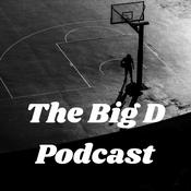 Podcast The Big D Podcast