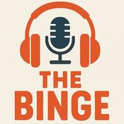Podcast The Binge