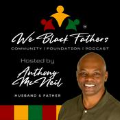 Podcast We Black Fathers