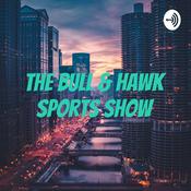Podcast The Bull & Hawk Sports Show