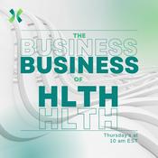 Podcast The Business of HLTH