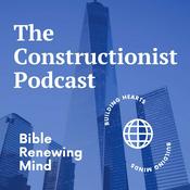 Podcast The Constructionist Podcast: Bible, Renewing & Mind