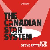 Podcast The Canadian Star System with Steve Patterson