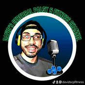 Podcast David's Cerebral Palsy and Fitness Podcast
