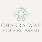 Podcast The Chakra Way Meditation Podcast