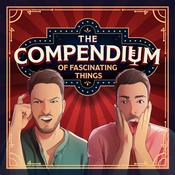 Podcast The Compendium of Fascinating Things