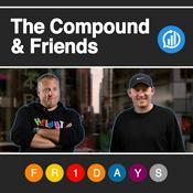 Podcast The Compound and Friends