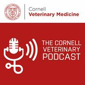 Podcast The Cornell Veterinary Podcast
