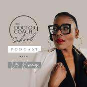 Podcast The Doctor Coach School™ Podcast