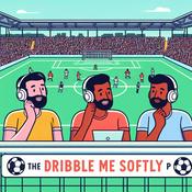 Podcast The Dribble Me Softly Podcast