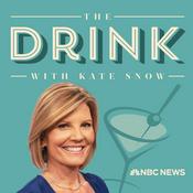 Podcast The Drink with Kate Snow
